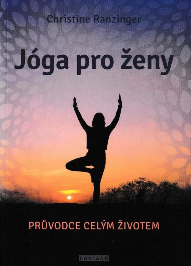 Jóga pre ženy - Sprievodca celým životom