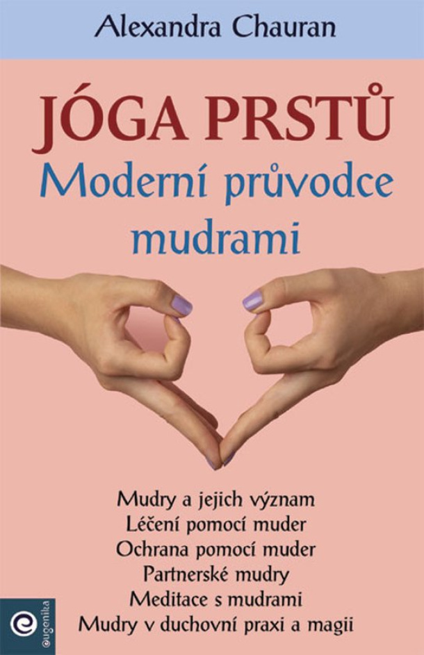 Jóga prstov - Moderný sprievodca mudrami