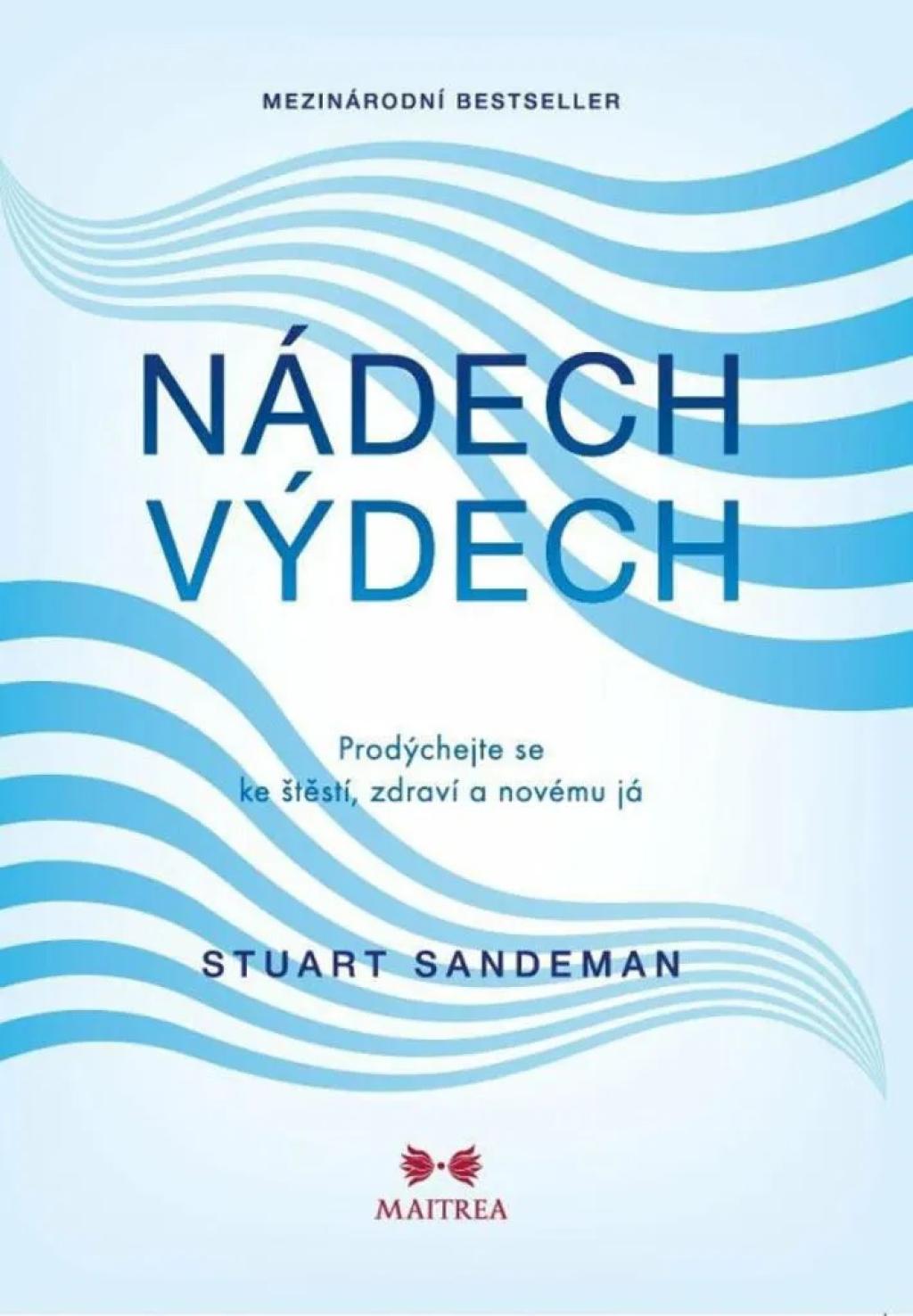 Nádech, výdech - prodýchejte se ke štěstí 